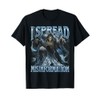 I Spread Misinformation Funny Cool Edgy Hard Skeleton Meme T-Shirt