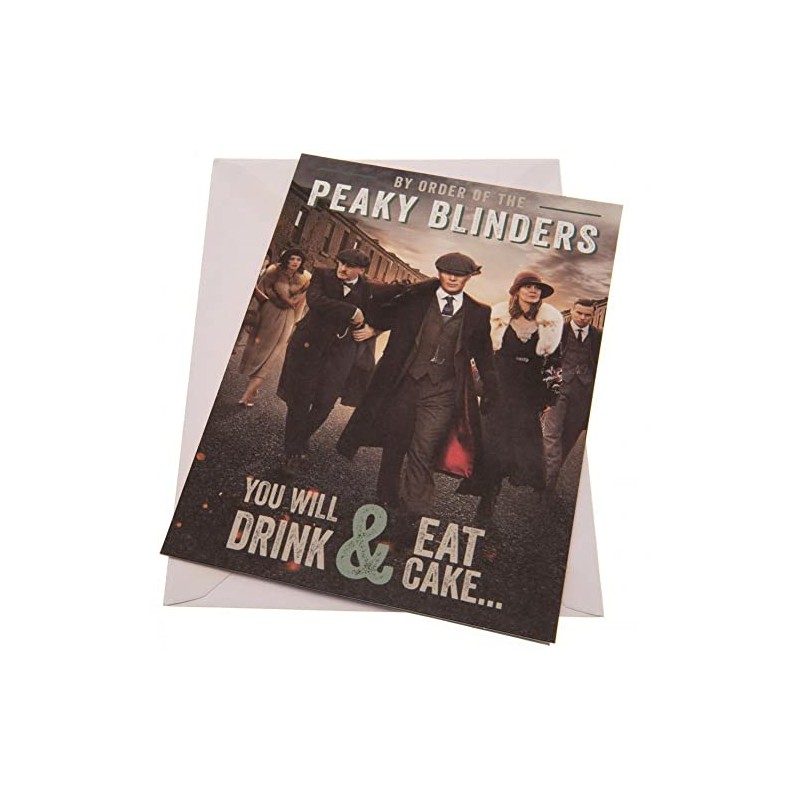 Peaky Blinders Birthday Card - You Will Drink & Eat