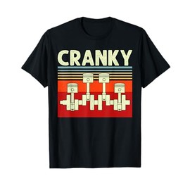 Cranky Car Engine Crankshaft Cars Lover Mechanics Father Day T-Shirt