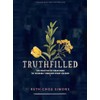 TruthFilled - Teen Girls' Bible Study Book: The Practice of