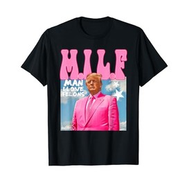 M.I.L.F Man I Love Felons Funny Trump Pink 2024 Election T-Shirt