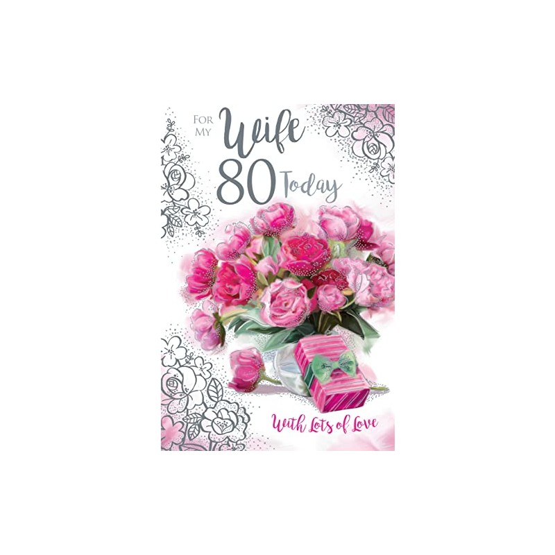 For My Wife 80 80th Today Flowers Happy Birthday Card