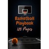 Basketball Playbook: BasketBall Court Diagrams Notebook | Coach's playbook: 120