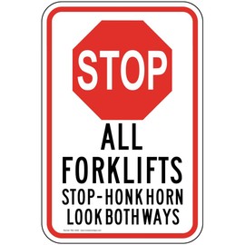 ComplianceSigns.com Stop All Forklifts Stop - Honk Horn Look Both Ways Reflective Sign, 18x12 inch with Center Holes on 80 mil Aluminum for Machinery, American Made Safety Signs for the Workplace