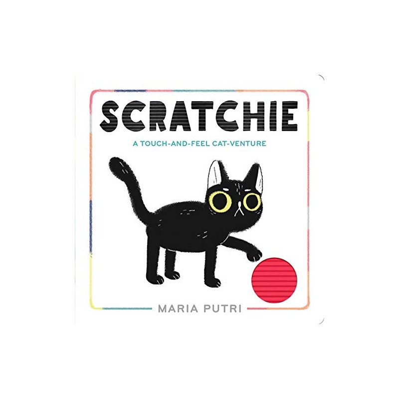 Scratchie: A Touch-and-Feel Cat-Venture