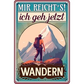 30 x 20 cm Metal Sign Funny Saying "Mir reicht´s ich geh Wandern" (Peak)