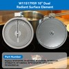 [UPGRADE] 10" W11517959 W10275048 Dual Radiant Surface Element W10350485,AP7012212, W10823729,W10169799