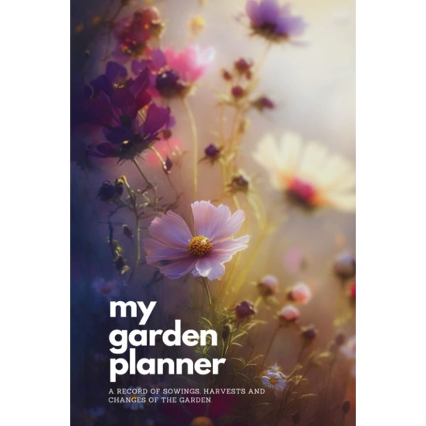 The Garden Planner and Garden Log - Crop Planner, Garden