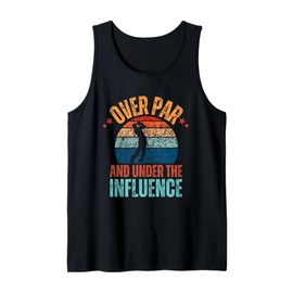 Over Par And Under The Influence Drinking Beer Funny Golfing Tank Top