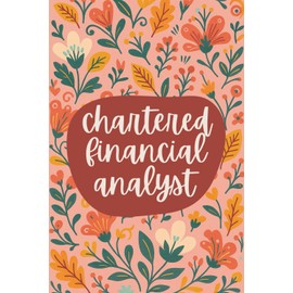 Chartered Financial Analyst Notebook (6 x 9 Inches): Blank Lined Journal for Research Notes, Exam Prep, and Investment Planning