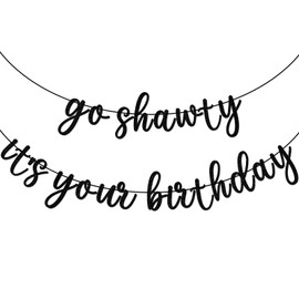 Go Shawty It's Your Birthday Banner, Hip Hop Birthday Party Decorations Supplies, Rap Theme Bday Bunting Sign, Pre-strung, Photo Props (Black)