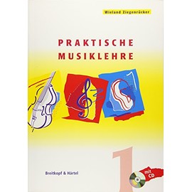 Praktische Musiklehre: Das ABC der Musik in Unterricht und Selbststudium - Heft 1 mit CD (BV 311)