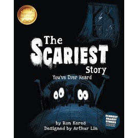 The Scariest Story You've Ever Heard (Scariest Silliest Stories)