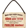 schilderkreis24 Tin Sign Funny Saying "Mein Opa sagte immer." Decorative