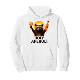 Holy Aperoli - Funny Raccoon Party Pullover Hoodie
