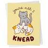 Cat Love Card "All I Knead"