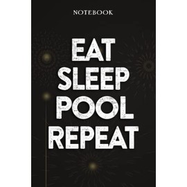 Pool Thank You Gifts - Eat Sleep Pool Repeat: Funny Birthday Gift, Inspirational Christmas Gifts for Women, Men, Coworker, Friends - Lined Journal Notebook,Financial