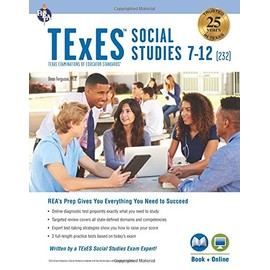 TExES Social Studies 7-12 (232) Book + Online (TExES Teacher Certification Test Prep)