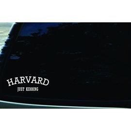 8" X 3" Harvard Just Kidding Vinyl DIE Cut Decal for Your Car, Truck, Laptop, Window