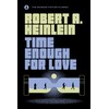 Time Enough For Love