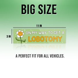 On My Way to Get A Lobotomy Flowers Green Sticker, Funny Bumper Sticker for Car Truck, Waterproof UV-Resistant Decal Size 11x3inches