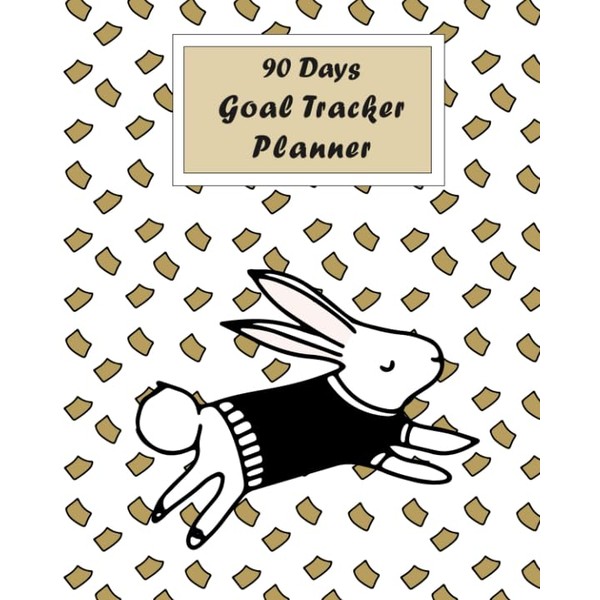 90 Days Goal Tracker Planner: A Daily Happy Planner Goals