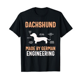 Dachshund Made By German Engineering Dachshunds Dachshund T-Shirt