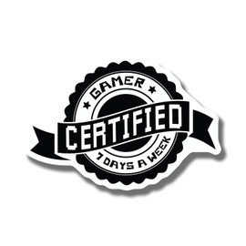 Gamer Certified Magnet - 7 Days A Week Magnet - Funny Gaming Magnet - Fridge Magnet - Gift for Gamers - Black and White Magnet - Decor Magnet - Car Magnet AAMT1271