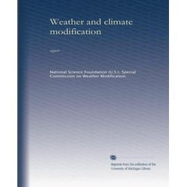 Weather and climate modification: report