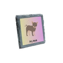 Dog Mum Slate Coaster – Cute Chihuahua Design for Proud Pet Mothers (slco-kf25-dogmum1kvd)