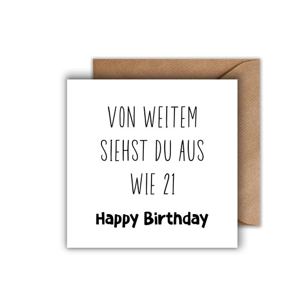 Funny Birthday Card with Envelope - Birthday Saying "Von weitem