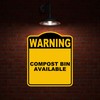 COMPOST BIN AVAILABLE Warning Yellow Black Aluminum Composite Sign 20