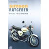 Simson - Ein Ratgeber: S 50, S 51, S 70