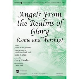 Angels from the Realms of Glory - Anthem: (come and Worship)