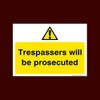 Trespassers will be prosecuted Plastic Sign (S47) - CCTV, Security,