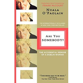 Are You Somebody?: The Accidental Memoir of a Dublin Woman