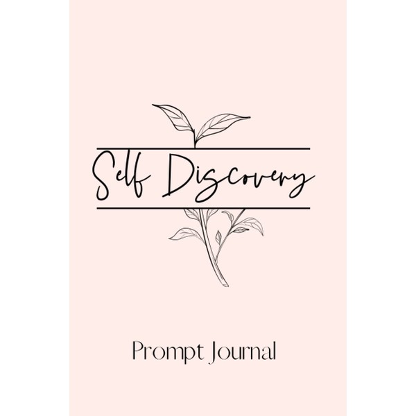 Self Discovery: Prompt Journal