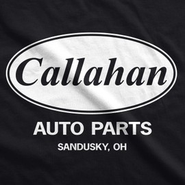 Crazy Dog Mens Callahan Auto Parts T Shirt Funny Movie Quote Comedy Classic Cult Film Sandusky Ohio Company Reference Fan Art Tee Black 4XL