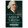 Adam Smith: Wohlstand und Moral