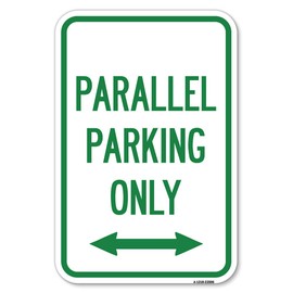 Parallel Parking Only with Bidirectional Arrow | 12" X 18" Heavy-Gauge Aluminum Rust Proof Parking Sign | Protect Your Business & Municipality | Made in The USA