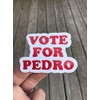Vote for Pedro Sticker, Laptop Sticker, Water Bottle Sticker, Phone