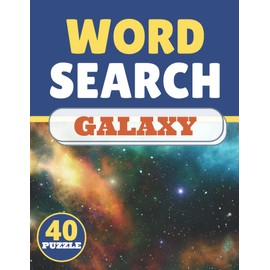 Galaxy Word Search: Themed Activity Puzzle Book|Large Print Challenging activity book Puzzles For Adults Men ,women And Seniors & Teens With Soulitions .