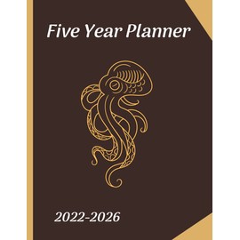 2022 - 2026 Five Year Planner: 60 Months Calendar, 5 Year Monthly Appointment Notebook, Agenda Schedule Organizer Logbook With Holidays |Perfect Gift