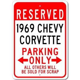 1969 69 Chevy Corvette Reserved Parking Only All Others Will Be Sold For Scrap, Metal Parking Sign, Man Cave Wall Decor, Novelty Garage Sign - 10"x14"