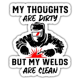 3PCs My Thought are Dirty But My Welds are Clean Welding Stickers for Kindle Sticker, Bookish Gift, Emotional Support Kindle Sticker, Smut Sticker, Water Bottle Sticker, Reading Decal(3in)
