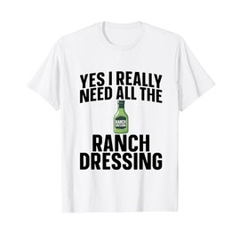 Ranch Seasoning Powder Packets Cup Bottle Ranch Dressing T-Shirt