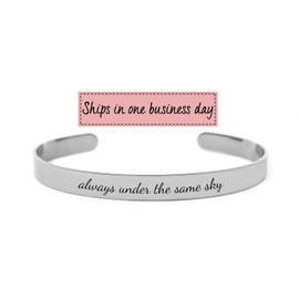 Cuff Bracelet, Always Under The Same Sky - Long Distance Gift - Military Gift - Deployment Traveler - Best Friends - Gift For Wife - Girlfriend Gift