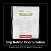 Stagestep Slip NoMor Floor Solution, 1 Gallon, Concentrated Non Slip