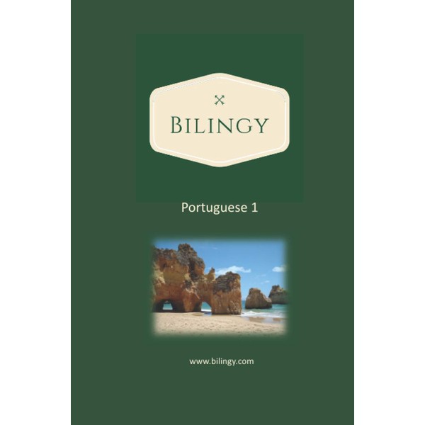 Portuguese 1: Bilingy Portuguese 1 Beginner - Learn Portuguese easily