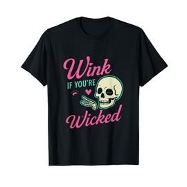 Wink If You’re Wicked Gothic Punk Skull Art T-Shirt